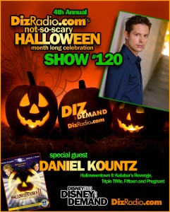 DisneyBlu's Disney on Demand Podcast Show #120 w/ Special Guest DANIEL KOUNTZ (Halloweentown II: Kalabar's Revenge, Triple TIMe, Lost Planet 3, Fifteen and Pregnant) on DizRadio.com