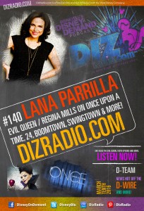 DisneyBlu's Disney on Demand Podcast Show #140 w/ Special Guest LANA PARRILLA (The Evil Queen / Regina on Once Upon a Time, Boomtown, Swingtown, 24, Spin City) on DizRadio.com