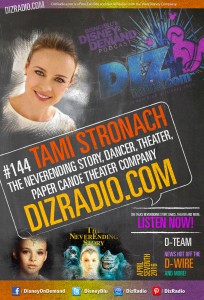 DisneyBlu's Disney on Demand Podcast Show #144 w/ Special Guest TAMI STRONACH (The Neverending Story, Paper Canoe Theater Company, Dancer) on DizRadio.com