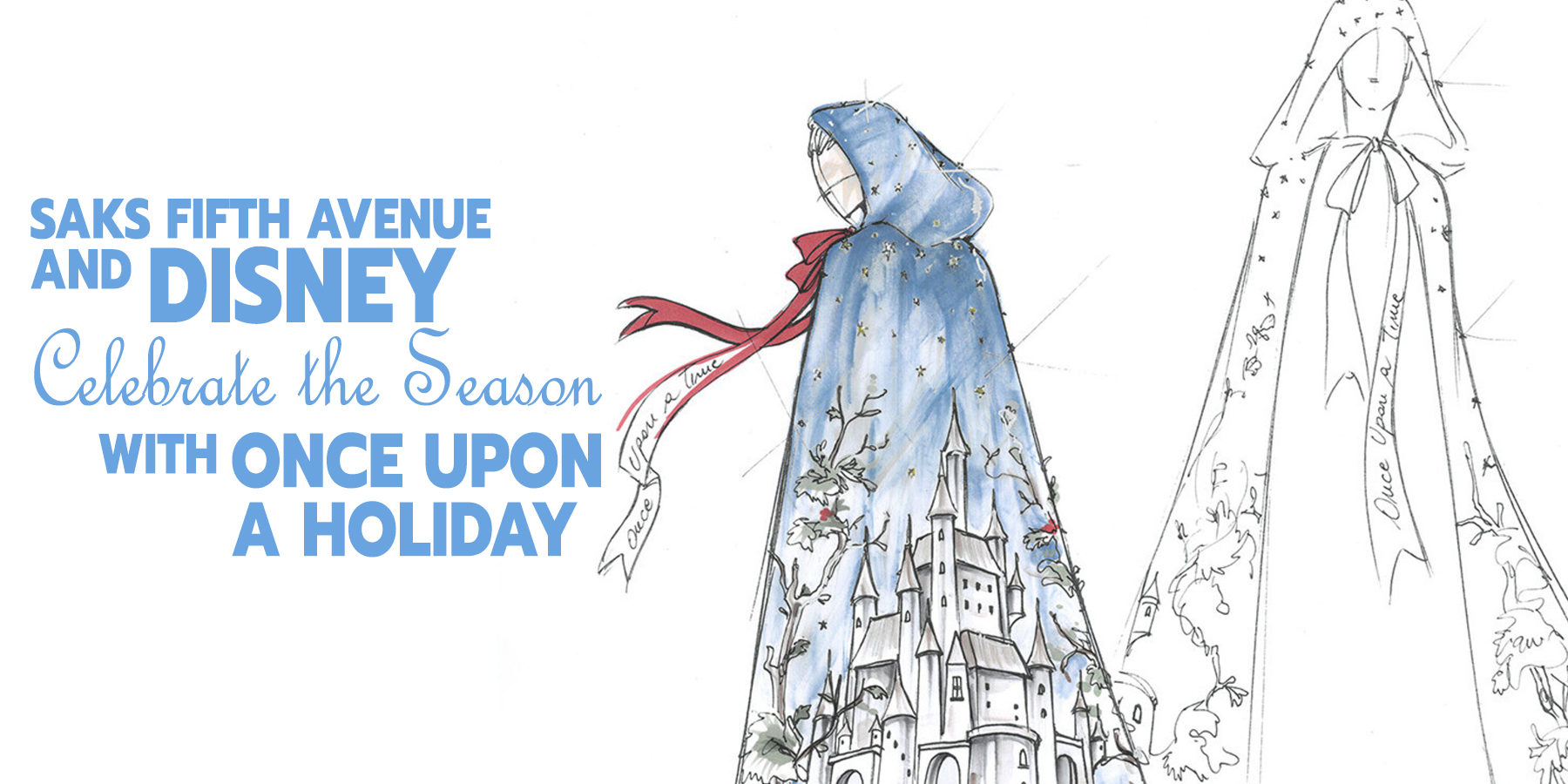 Collaborating for the first time on a holiday experience, SAKS FIFTH AVENUE and DISNEY CELEBRATE THE SEASON with ONCE UPON A HOLIDAY