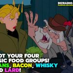 ATLANTIS: "I got your four basic food groups! Beans, bacon, whisky and lard!"