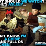 "What Should We Watch? She's Asleep... I Don't Know. I'm a Chimp and Full on Chicken! (The Barefoot Executive)