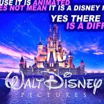 Disney Movies: Yes There Is a Difference