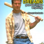 "If You Don't Have Dreams, You Don't Have Anything." Disney's The Rookie