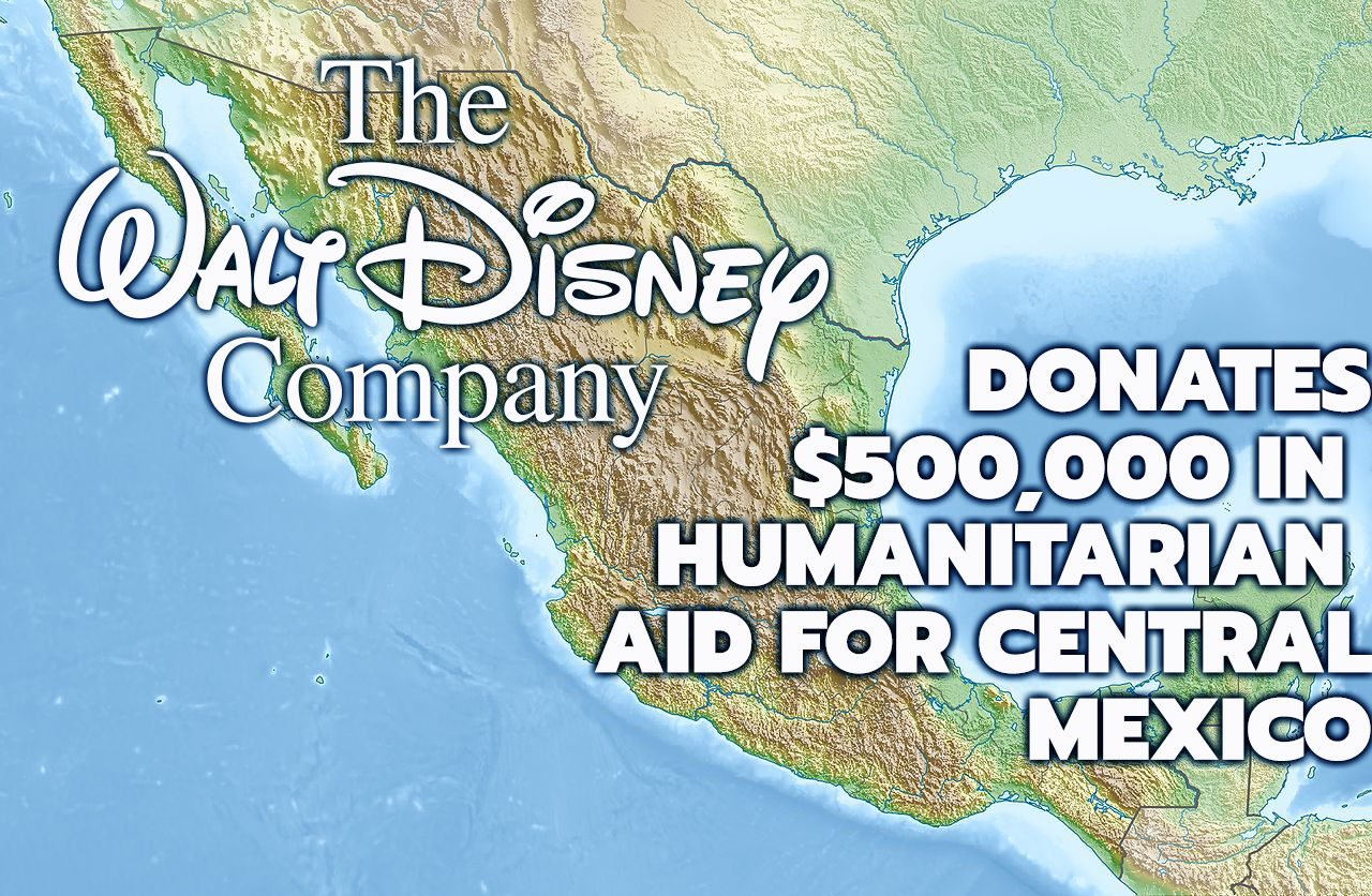 The Walt Disney Company Donates $500,000 In Humanitarian Aid To Support Mexican Communities Impacted By Recent Earthquakes