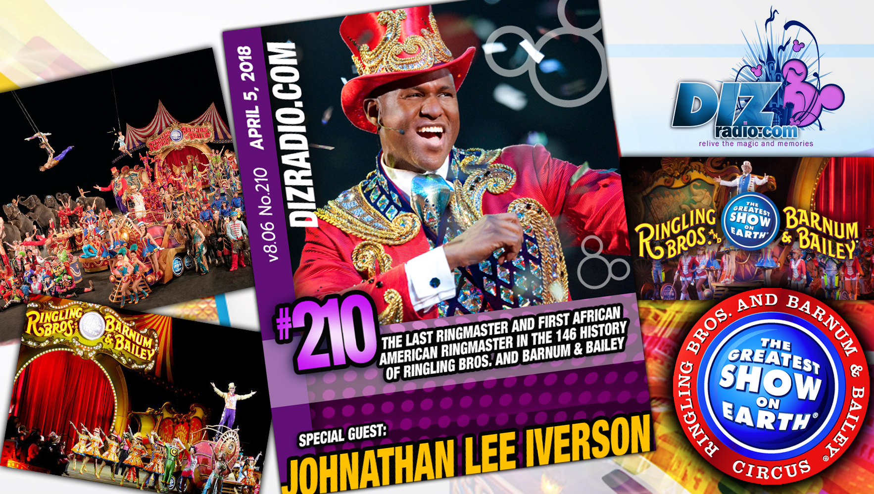 DisneyBlu's DizRadio Disney on Demand Show #210 w/ Guest JOHNATHAN LEE IVERSON (The Last Ringmaster and First African American Ringmaster in the 146 Year History of Ringling Bros. and Barnum & Bailey Circus)