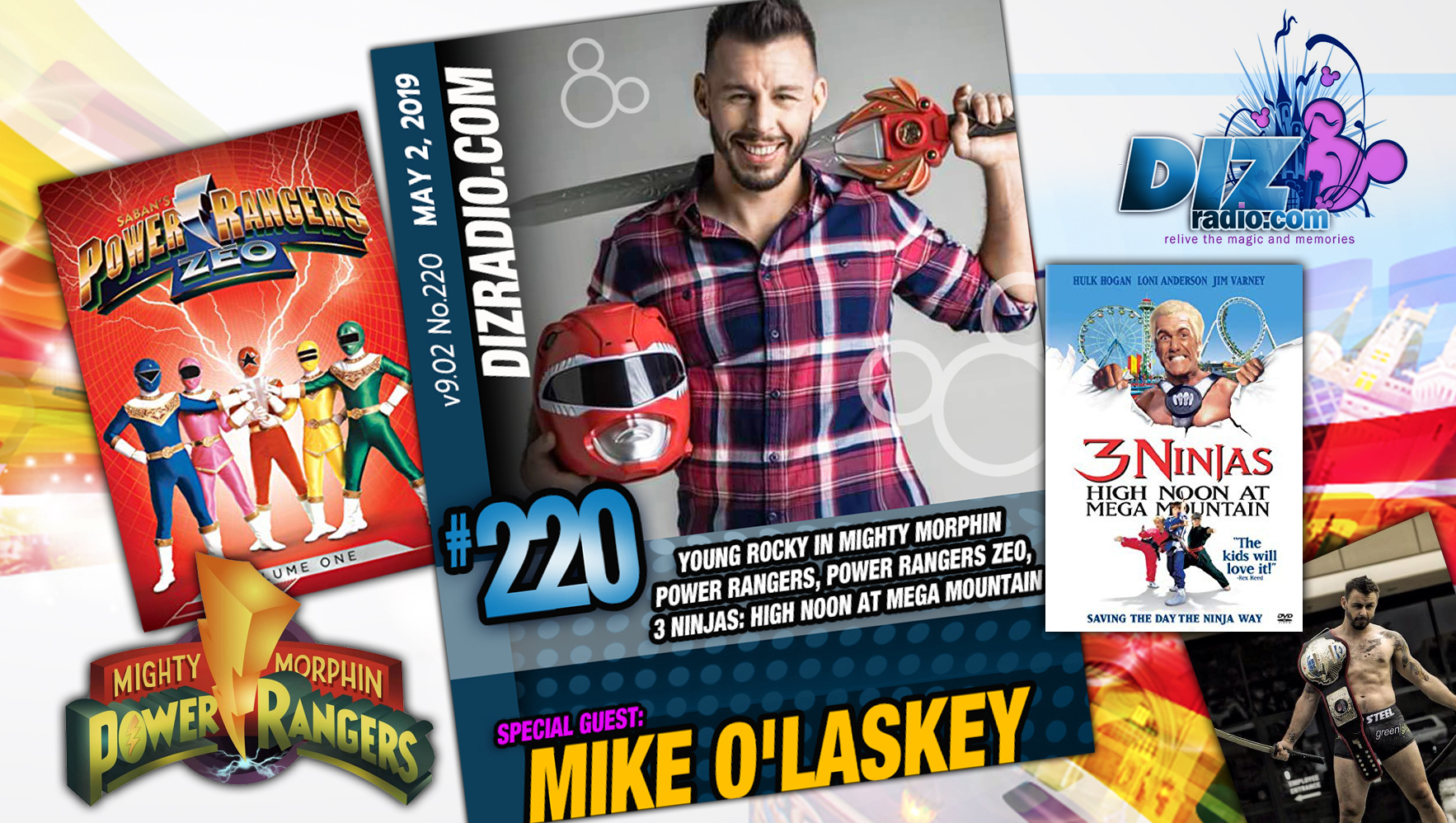 DisneyBlu's DizRadio Show #220 w/ Special Guest Mike O'Laskey (Young Rocky on Power Rangers, Power Rangers Zeo, 3 Ninjas High Noon at Mega Mountain, Martial Artist) to the show!
