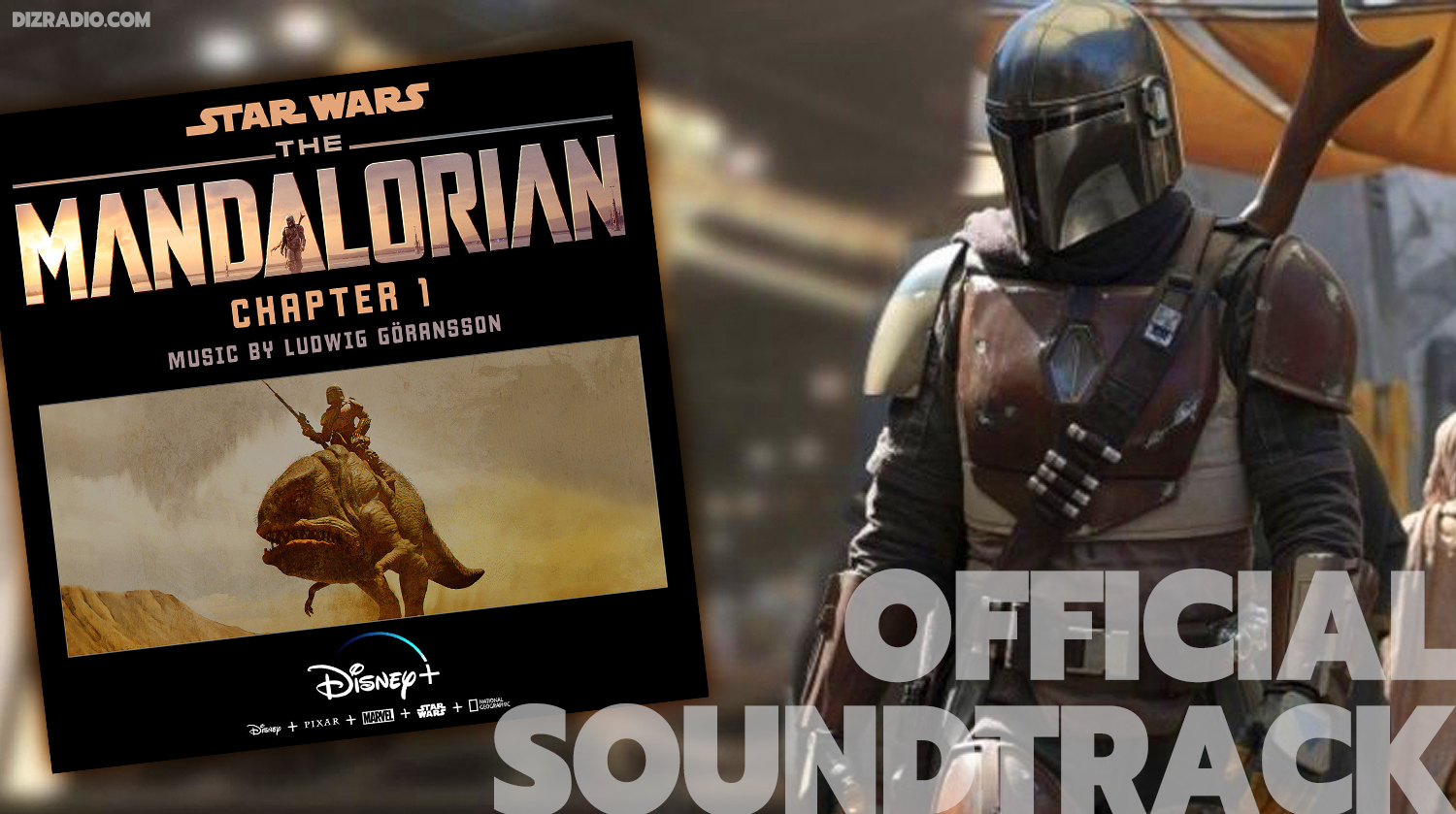 The Mandalorian: Chapter 1 Digital Soundtrack Available Today - Release Dates for Remaining Chapters too!