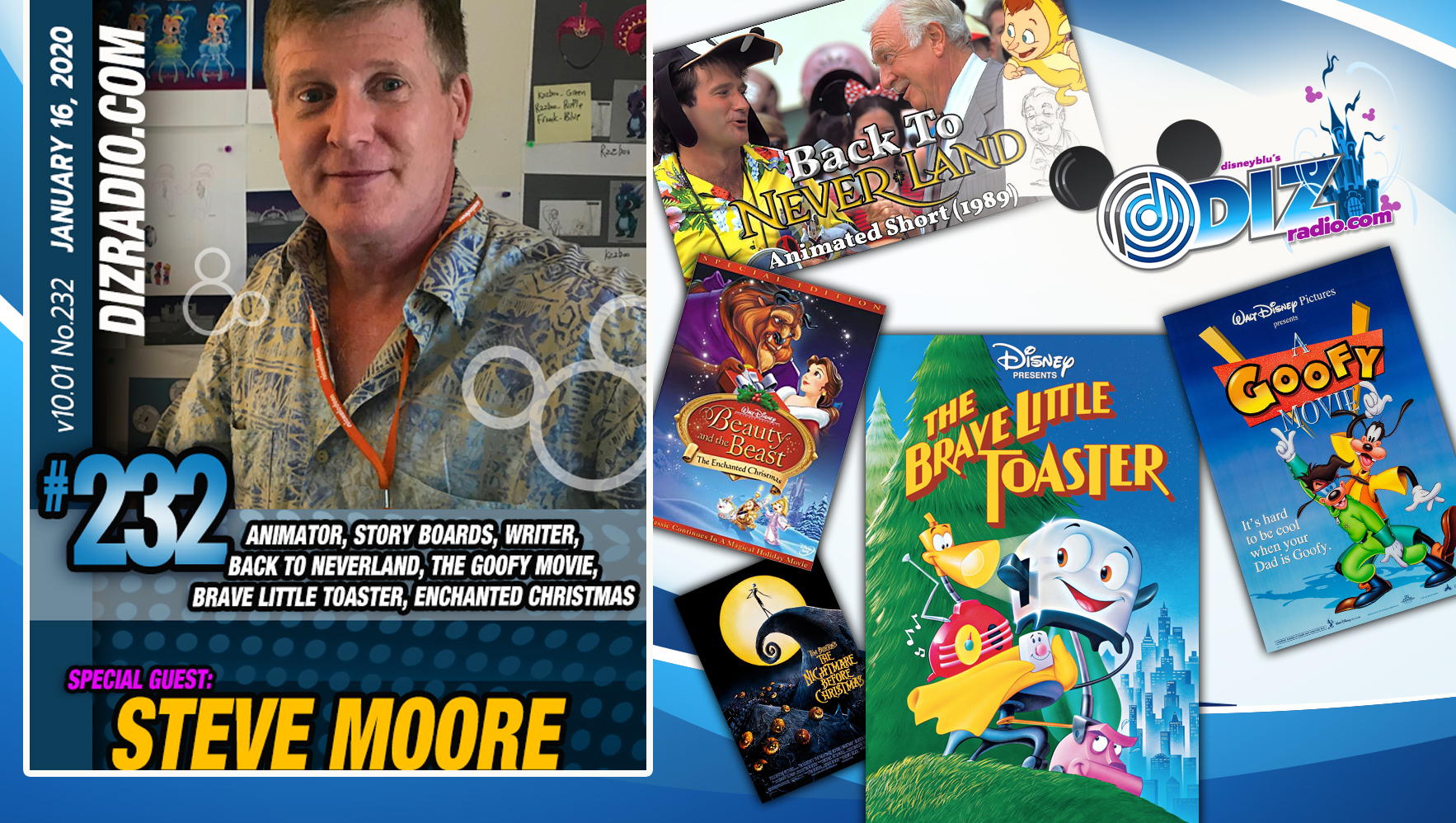 DisneyBlu's DizRadio Disney on Demand Show #232 w/ Guest STEVE MOORE (Disney Animator, Writer, Director, The Goofy Movie, Brave Little Toaster, Back to Neverland, Beauty and the Beast The Enchanted Christmas and more)