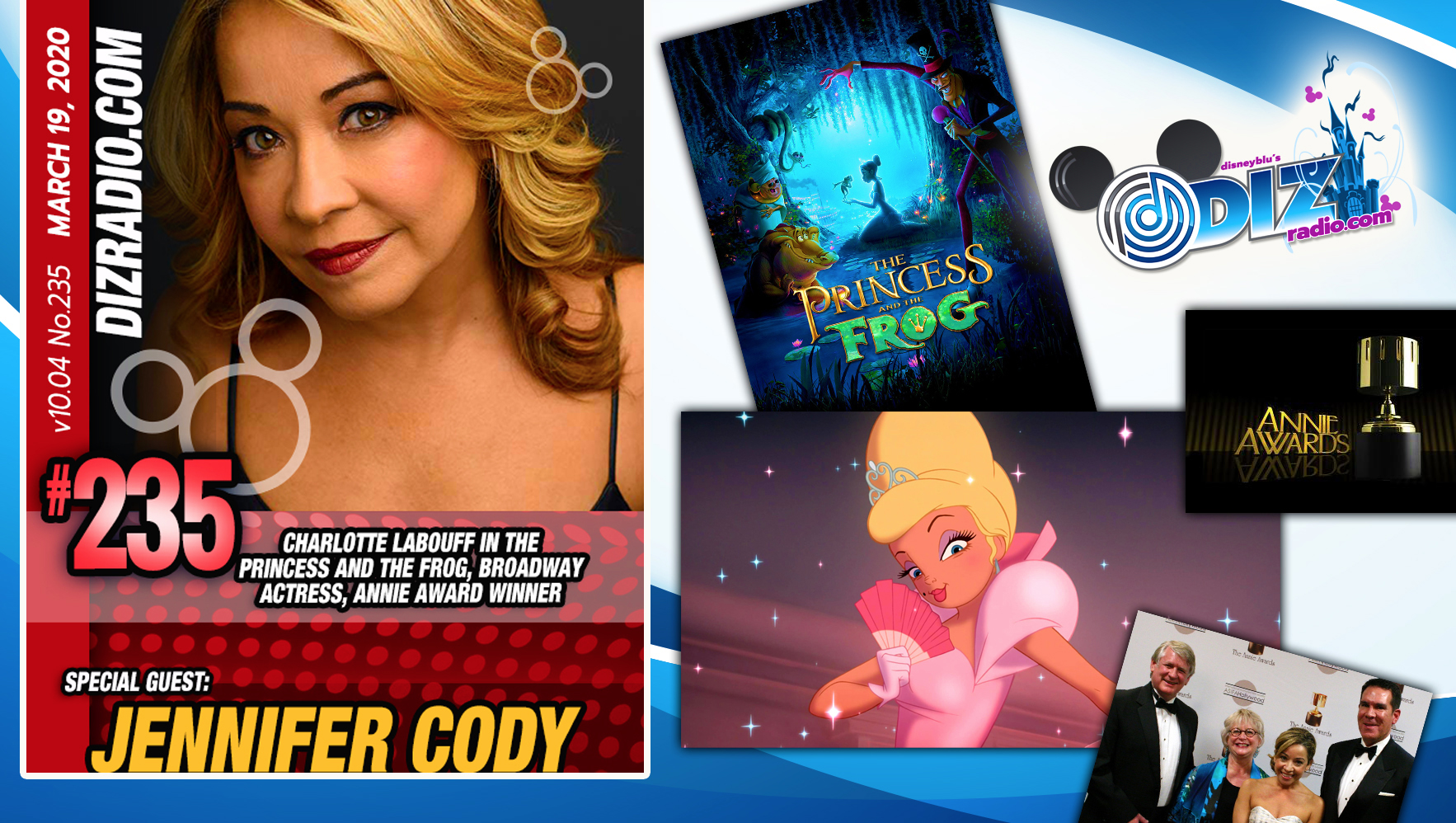 DisneyBlu's DizRadio Disney on Demand Podcast Show #235 w/ Special Guest JENNIFER CODY (Charlotte in Princess and the Frog, Broadway Actress, Annie Award Winner)
