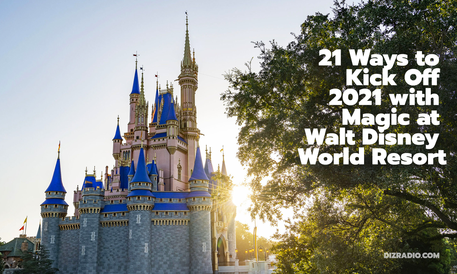 21 Ways to Kick Off 2021 with Magic at Walt Disney World Resort